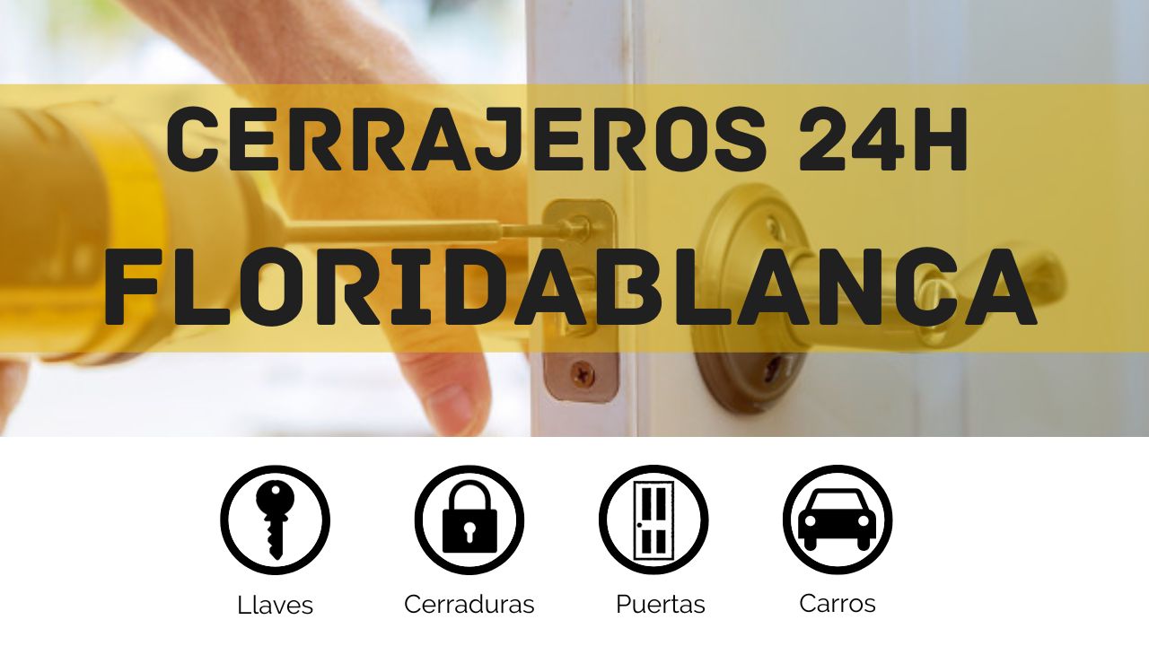 Lee más sobre el artículo Cerrajero 24 horas en Floridablanca | Urgente y a domicilio