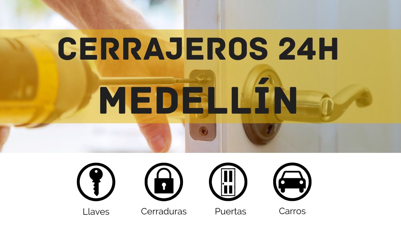 Cerrajero urgente a domicilio en Medellin